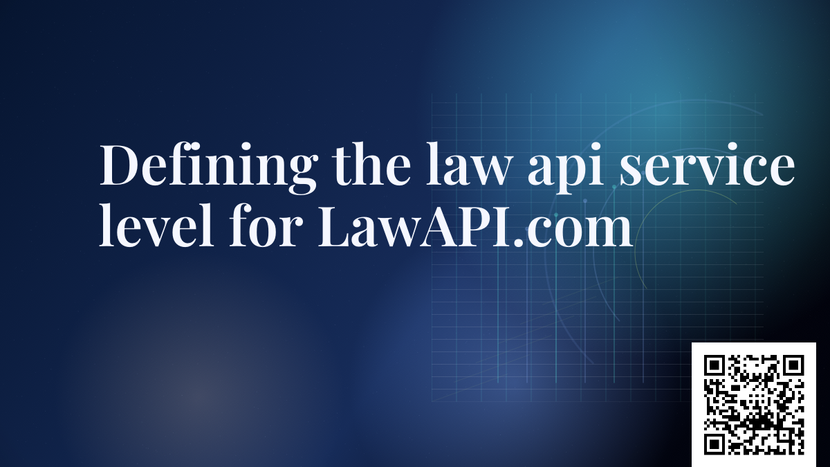 Defining the law api service level for LawAPI.com
